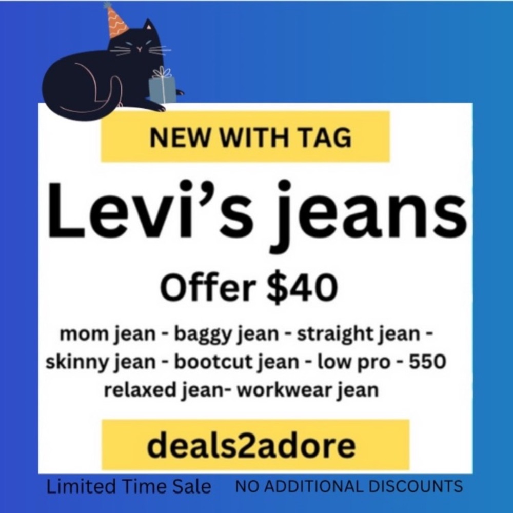 Sale Ended ***** 
New with Tag Levi’s jean on sale - offer $40 - - Picture 2 of 12